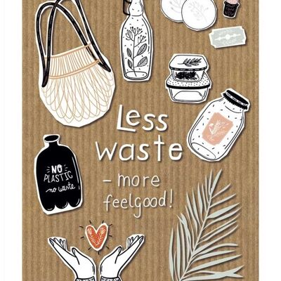 Less waste - more feel good