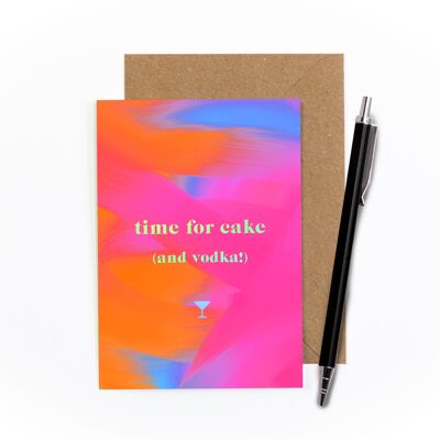 Time For Cake (Vodka) Foiled Card
