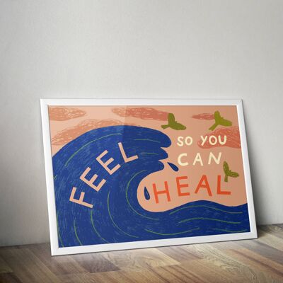 Feel So You Can Heal Print, Wandkunst für achtsames Wohlbefinden