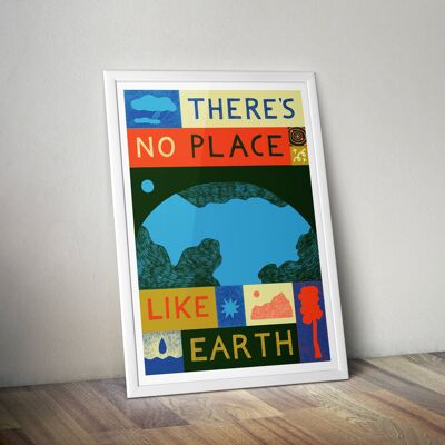 There's No Place Like Earth Print, Eco Climate Wall Art