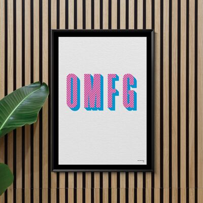 OMFG // A3 // Art Print // Limited Edition of 100