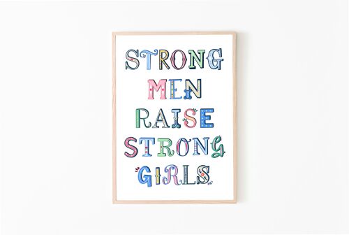 strong-men-raise-strong-girls-print-0