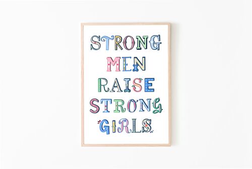 strong-men-raise-strong-girls-print-1