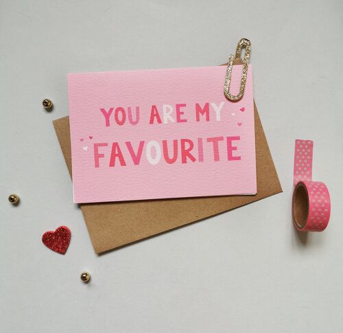 you-are-my-favourite-card