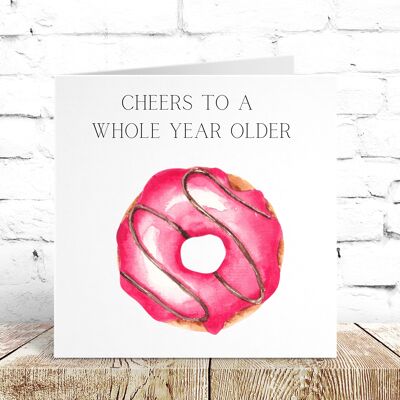 A whole year older Donut Card Pink