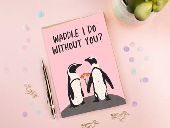 Waddle I Do Valentine’s Day Card | Carte d'anniversaire | Aimer 2