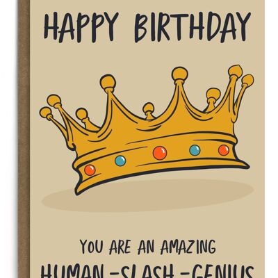 Feliz cumpleaños - Eres un increíble humano Slash Genius