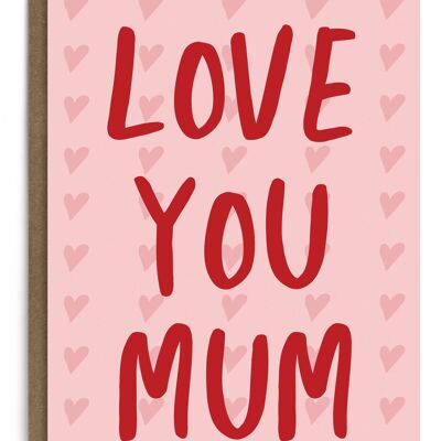 Love You Mum Card | Typography Mother’s Day Card | Mom Card