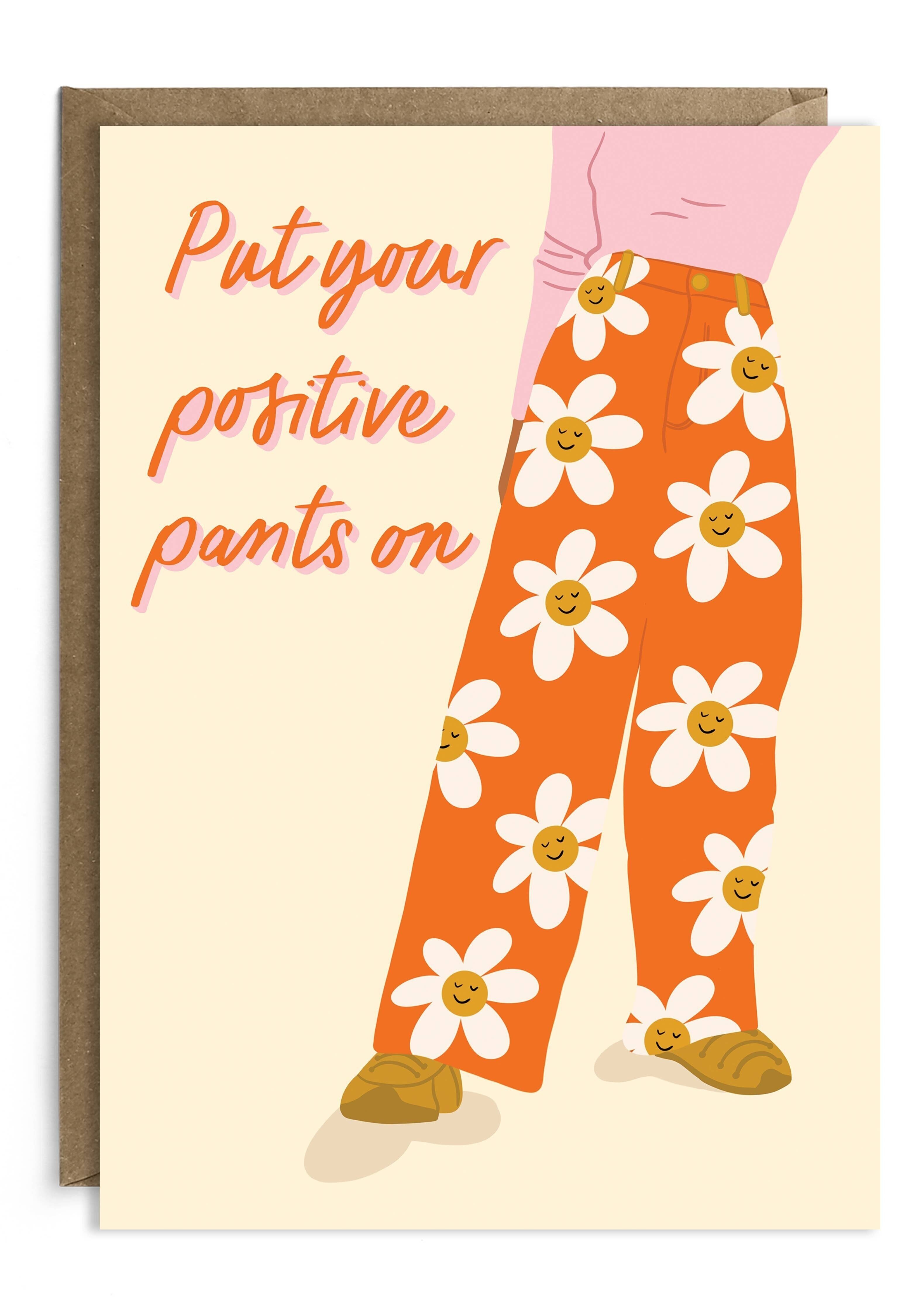 Carta di incoraggiamento per i pantaloni positivi | Carta pensando a te