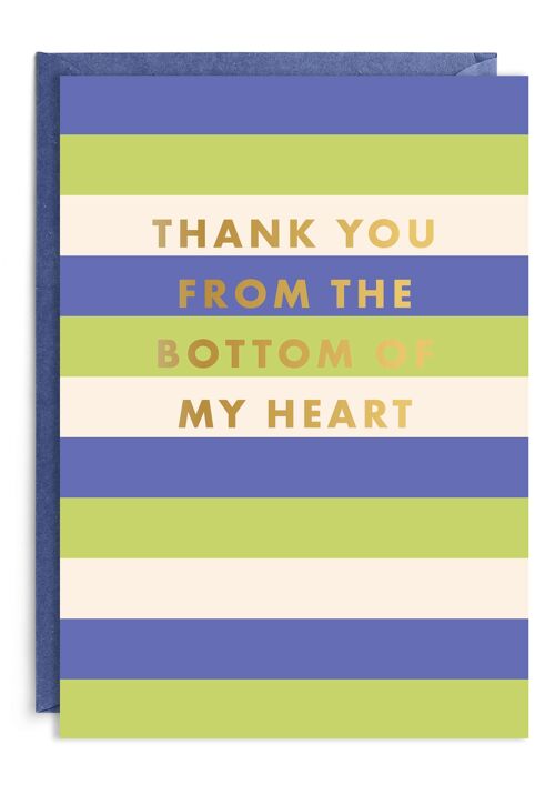 Thank You From The Bottom Of My Heart Card | Gold Foil