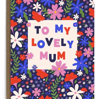 To My Lovely Mum Card | Mother’s Day Card | Birthday Card