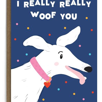 Woof te | Carta di San Valentino divertente | Biglietto per l'anniversario del cane