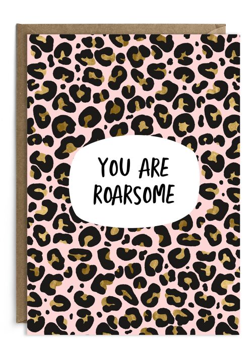 You Are Roarsome