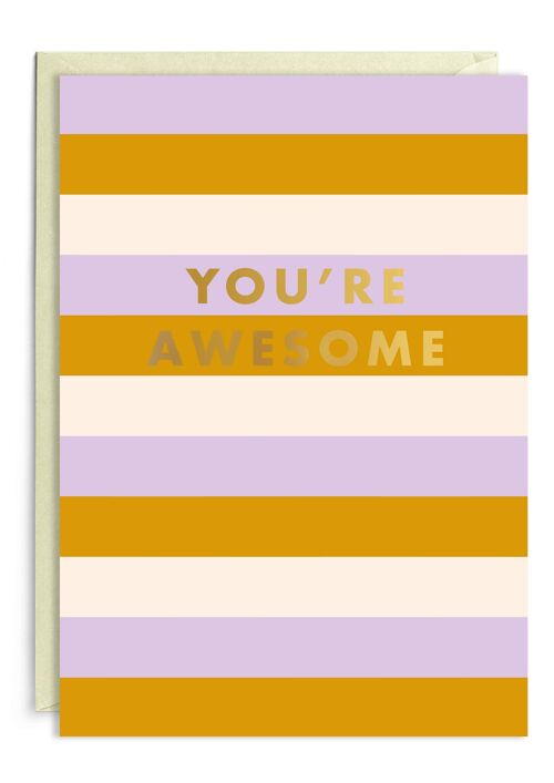 You're Awesome | Gold Foil
