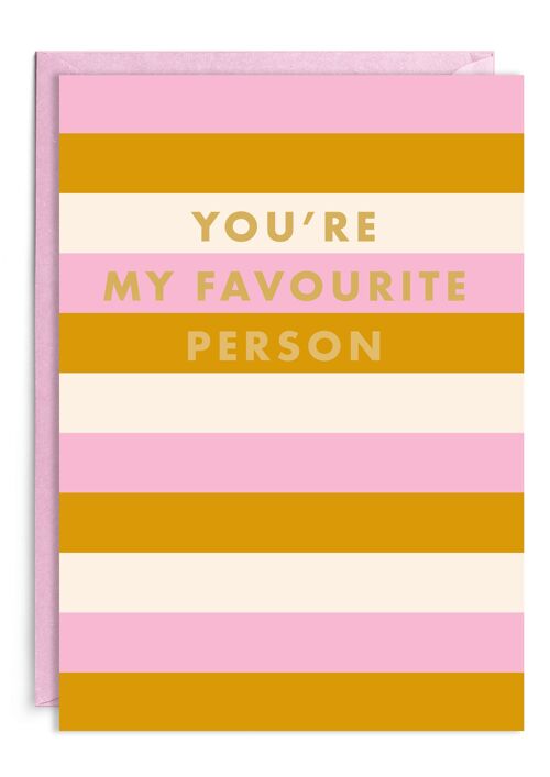 You're My Favourite Person | Gold Foil