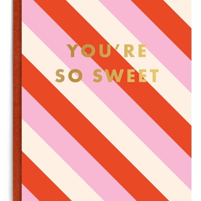 You're So Sweet | Gold Foil