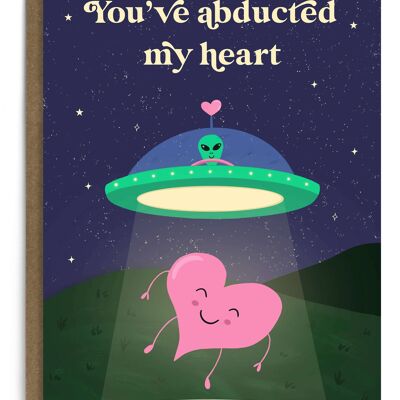 You've Abducted My Heart Card | Love Card | Anniversary Card