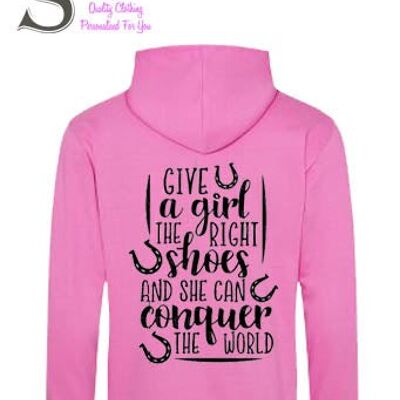 Give a girl the right shoes... Slogan hoodie