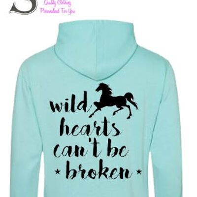 Wild hearts can't be broken... slogan hoodie