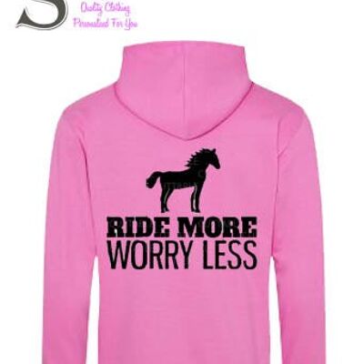 Ride More, worry less.... slogan hoodie