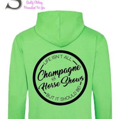 Life isnt all champagne & horse shows.... slogan hoodie
