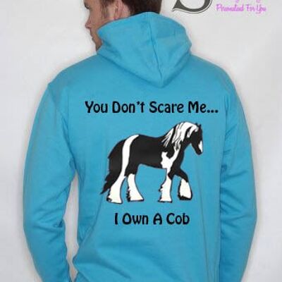 You Don't Scare me... I own a cob