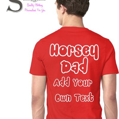Horsey Dad... DESIGN YOUR OWN ... slogan T Shirt Black