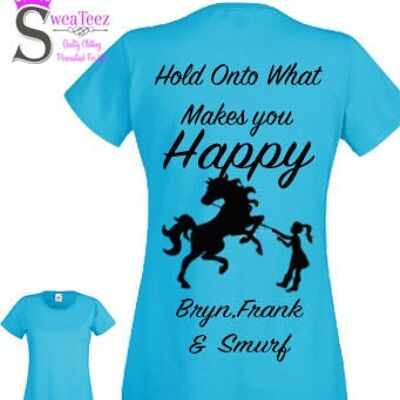 Hold on To What Makes You happy ... Lady Fit Round Neck T shirt