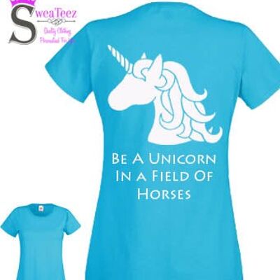 Be A Unicorn... Lady Fit Round Neck T shirt