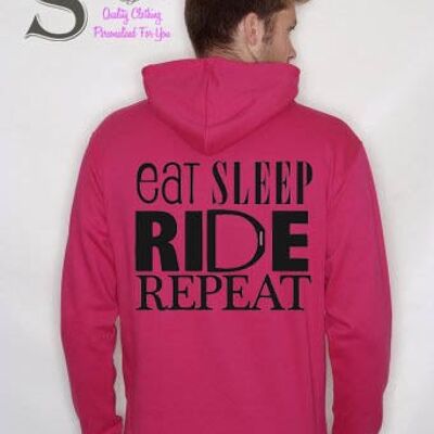 Eat sleep ride Repeat.. Slogan Hoodie