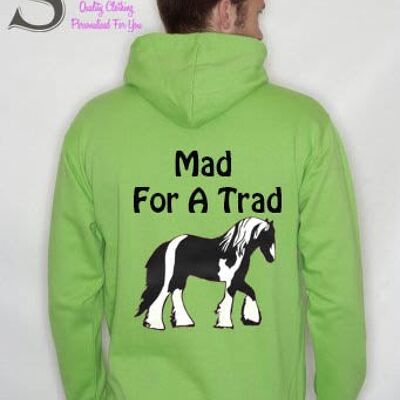 Mad for a Trad... Slogan Hoodie