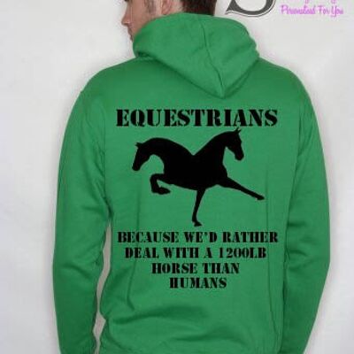 Equestrians.... Slogan Hoodie