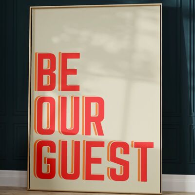 Be Our Guest Quote Print - A4 Print Only