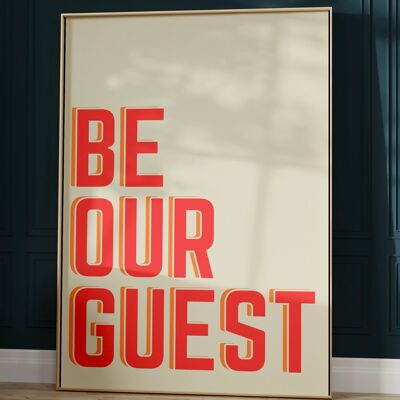 Be Our Guest Quote Print - A3 Print Only