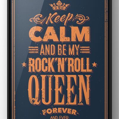 Keep Calm and be my Rock & Roll Queen Print - A4 Print