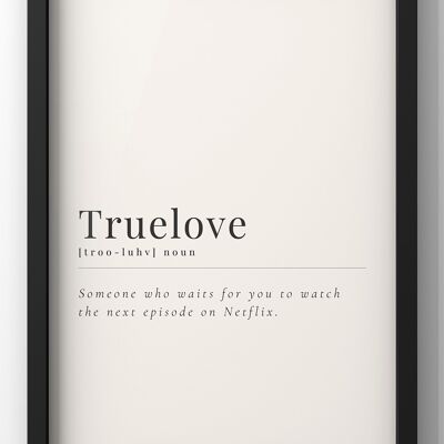 True Love Definition Print - A4 Print