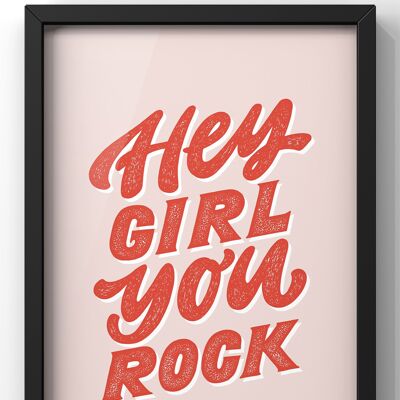 Hey Girl You Rock Pink & Red Quote Print - A4 Print Only