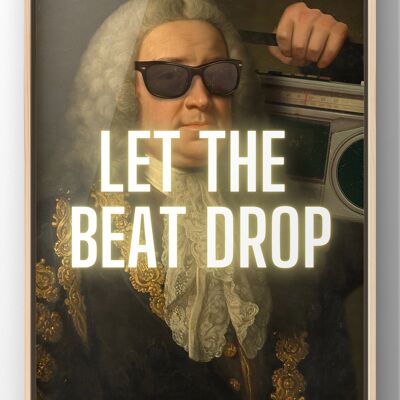 Let The Beat Drop Quote Print | Quirky Vintage Portrait Print - 30X40CM PRINT ONLY