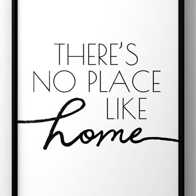 There’s No Place Like Home Minimal Quote Print - A5 Print Only