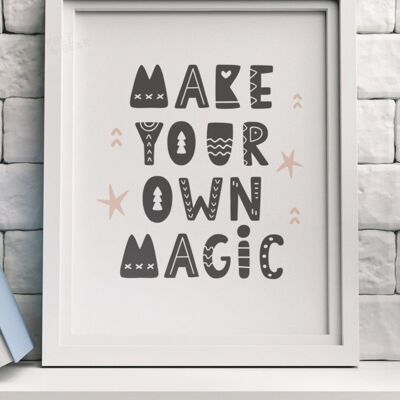 Make your Own Magic - 40X50CM PRINT ONLY