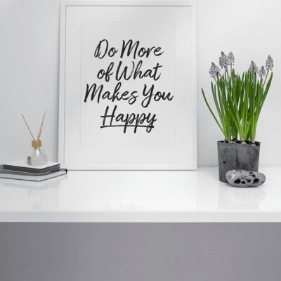 Do more of what makes you Happy Quote Print - A5 Print Only