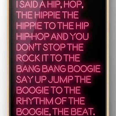 I Said A Hip Hop The Hippie Rappers Delight Print | Lyric Quote Print - 40X50CM PRINT ONLY