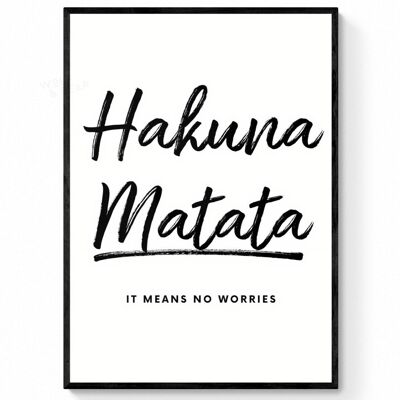 Hakuna Matata - 40X50CM PRINT ONLY