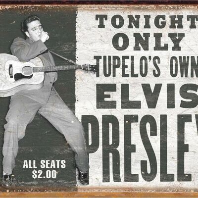 US Schild Elvis Presley - Tonight Only - Tupelo's Own