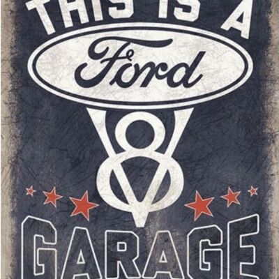 US Blechschild This is a Ford Garage
