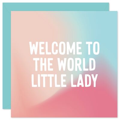 Bienvenue petite dame nouvelle carte de bébé