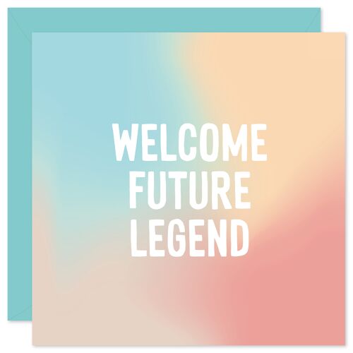 Welcome future legend new baby card