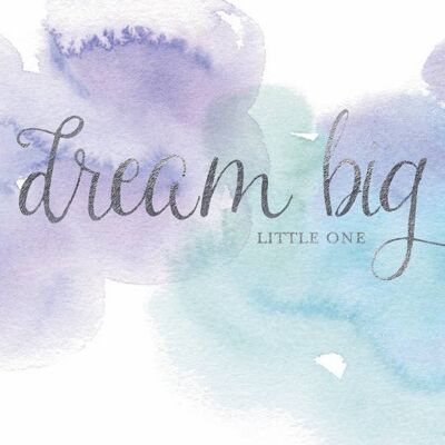 Dream Big Little One - Alquimia