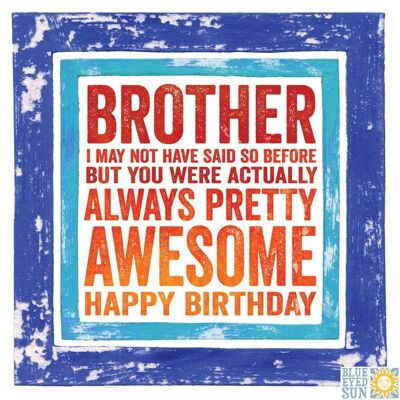 Brother Birthday - In The Frame
