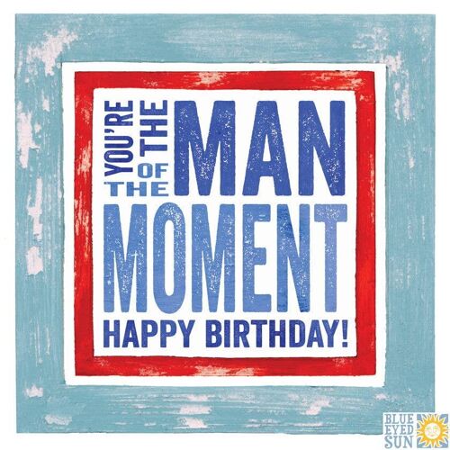 Man of the Moment Birthday - In The Frame